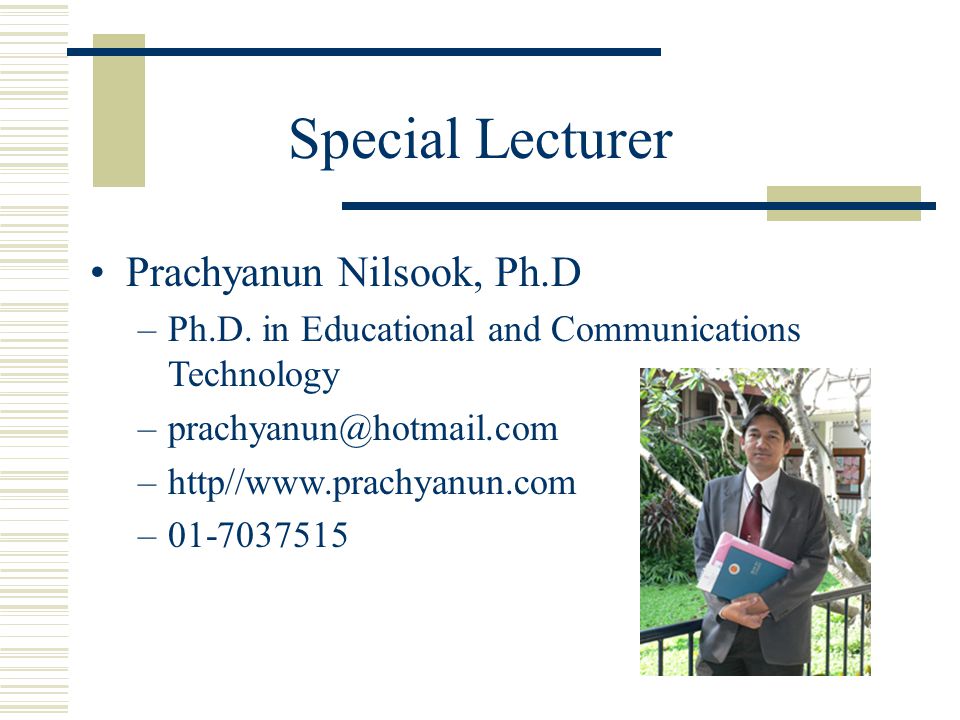 Special Lecturer Prachyanun Nilsook, Ph.D –Ph.D.