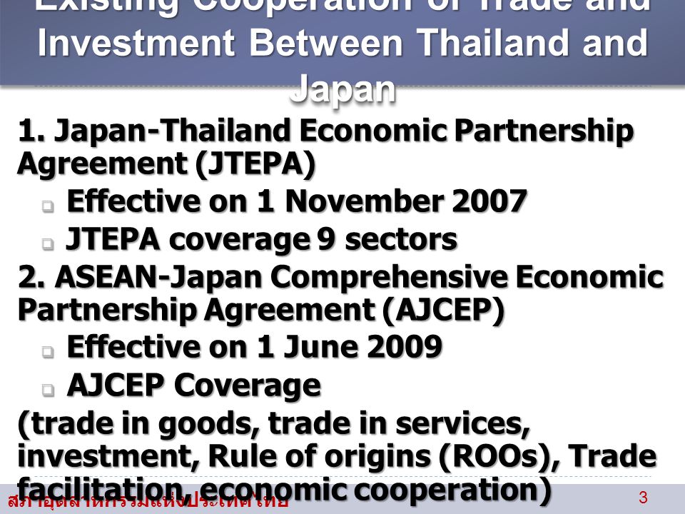 3 Existing Cooperation of Trade and Investment Between Thailand and Japan 1.