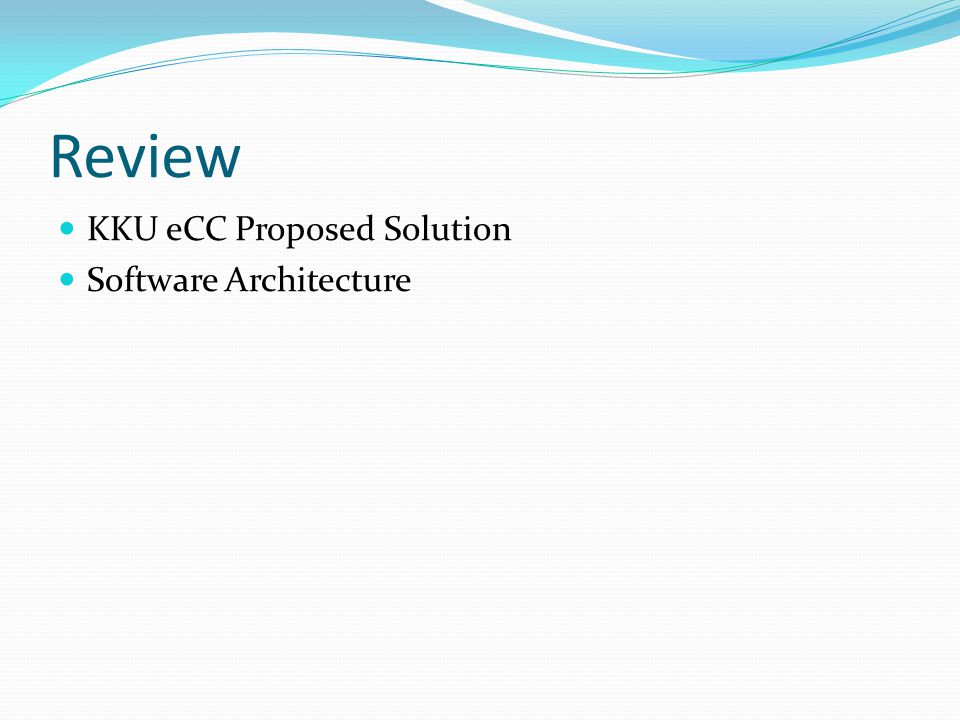 Review KKU eCC Proposed Solution Software Architecture