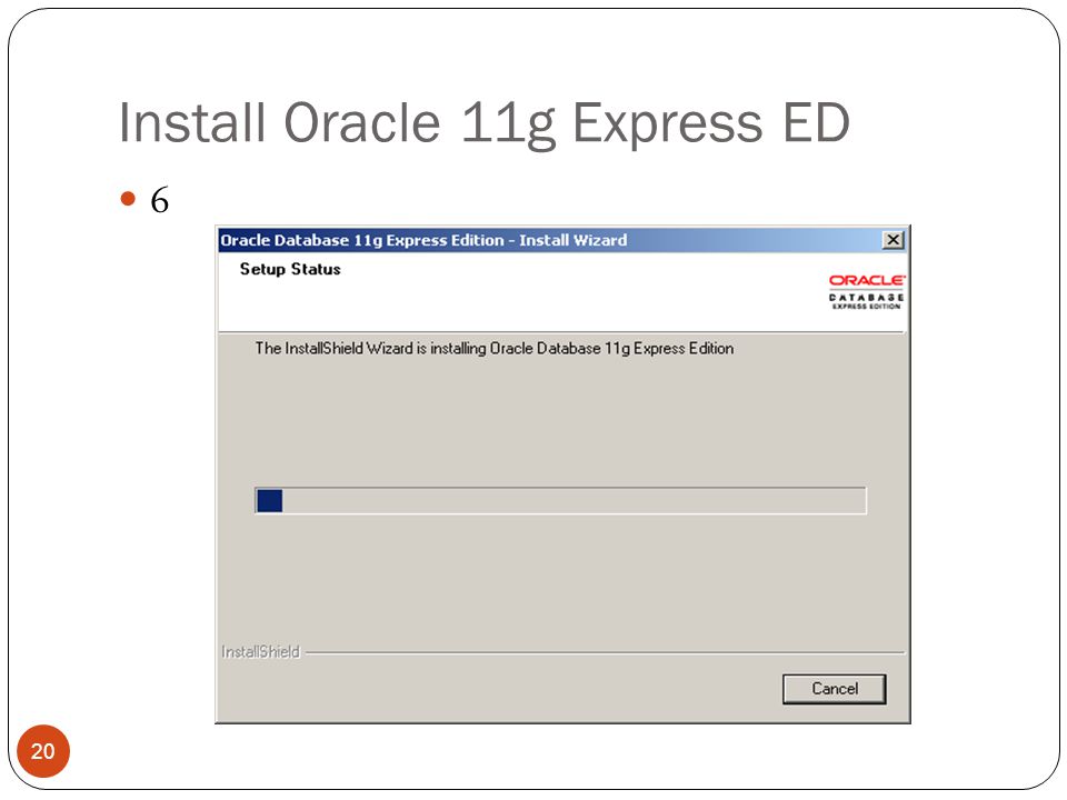 Install Oracle 11g Express ED 6 20