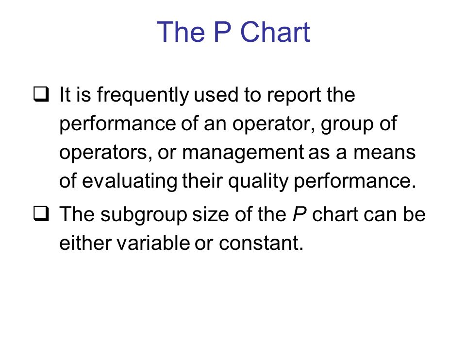  It is frequently used to report the performance of an operator, group of operators, or management as a means of evaluating their quality performance.