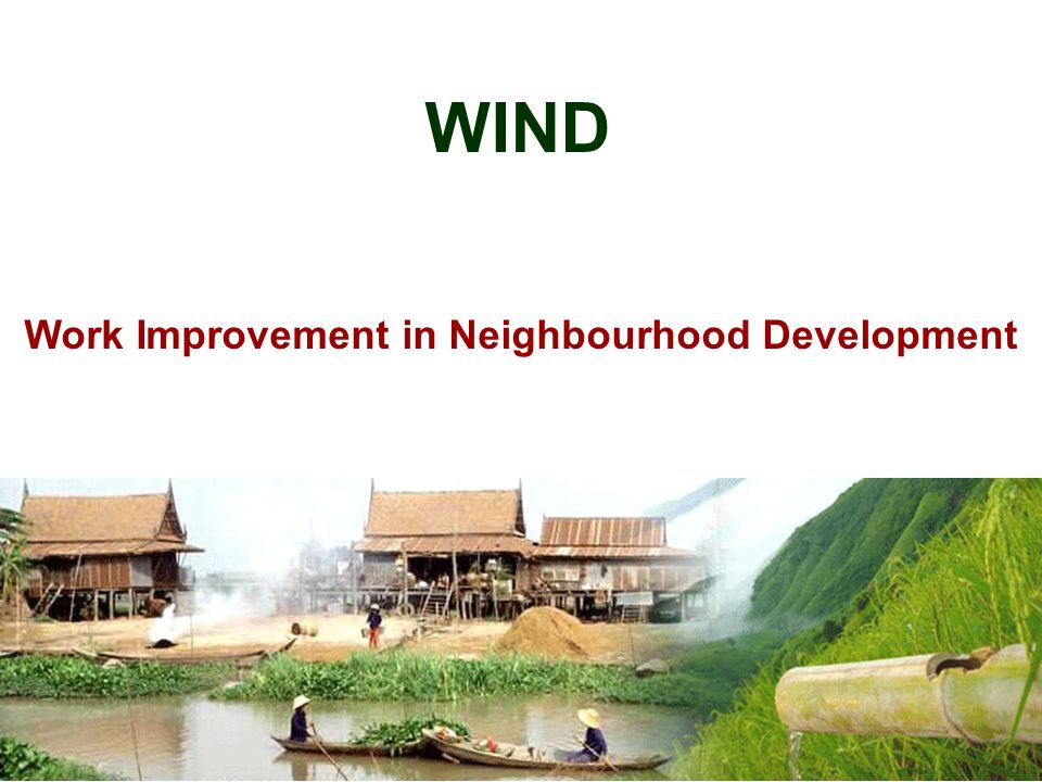WIND Work Improvement in Neighbourhood Development