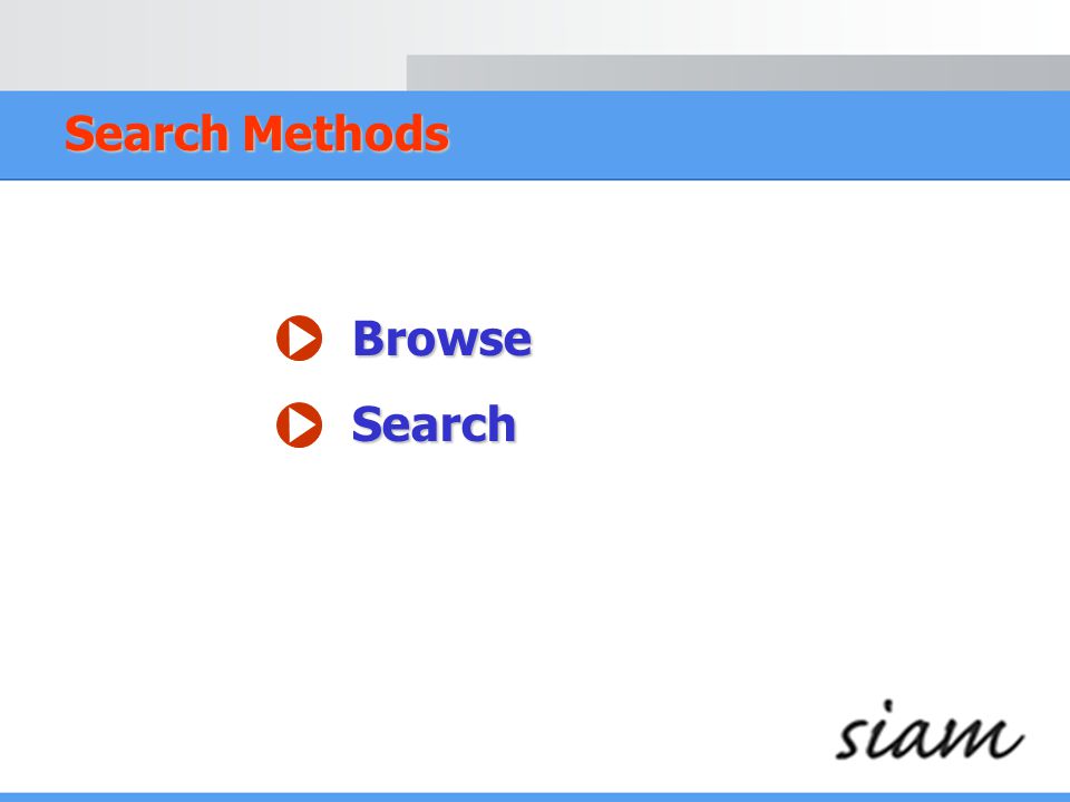 Search Methods BrowseSearch