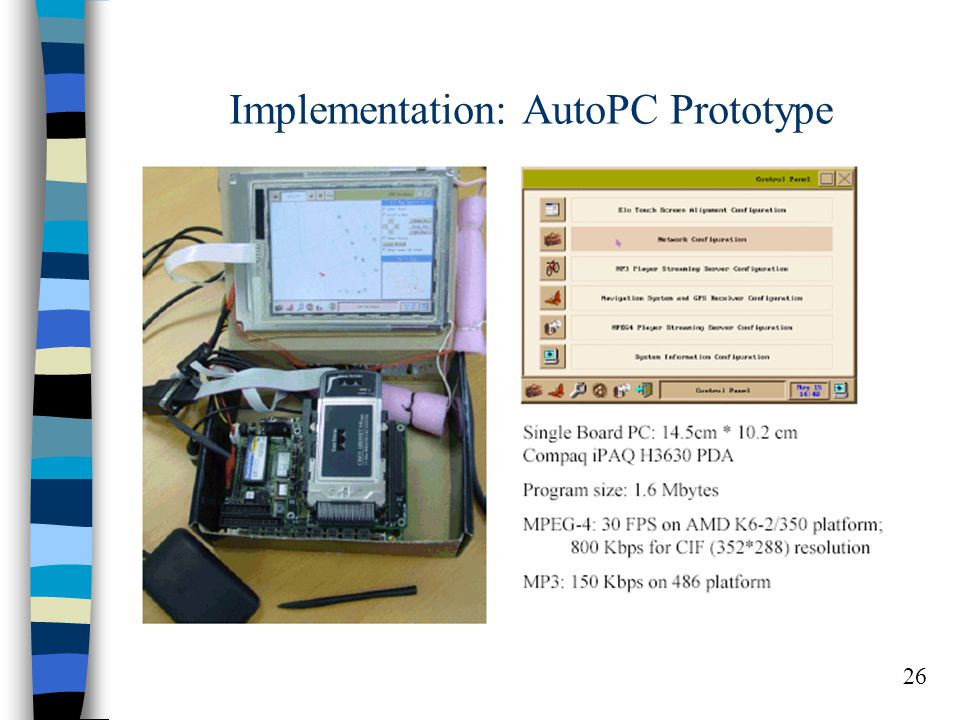 26 Implementation: AutoPC Prototype