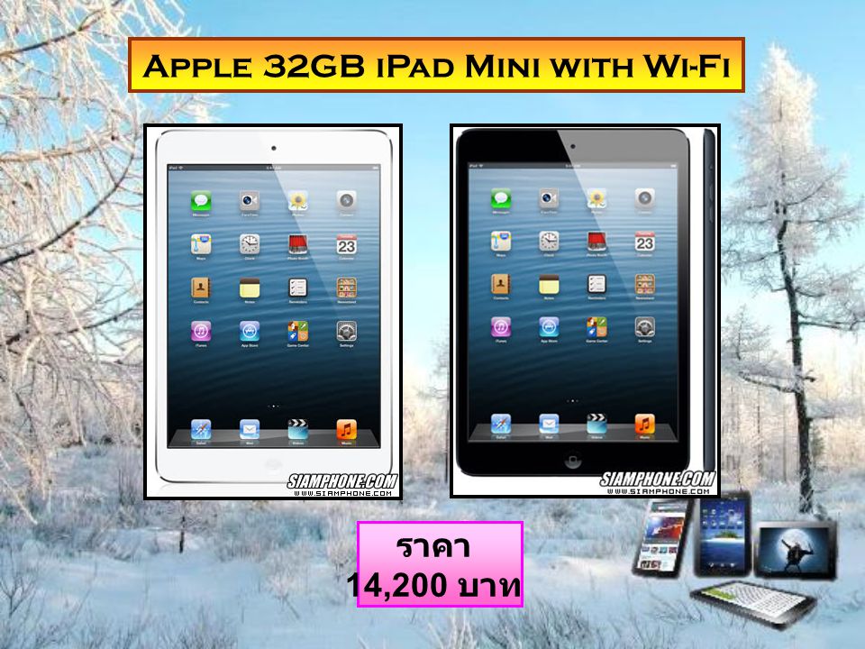 Apple 32GB iPad Mini with Wi-Fi ราคา 14,200 บาท