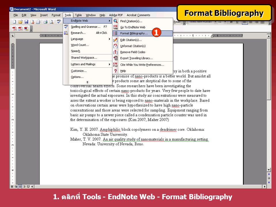 1. คลิกที่ Tools - EndNote Web - Format Bibliography 1 Format Bibliography