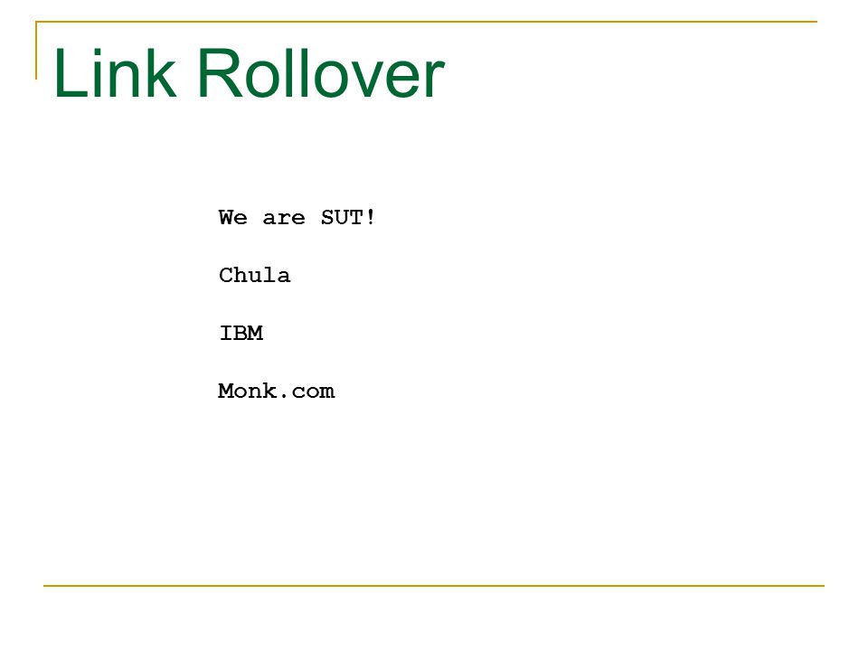 Link Rollover We are SUT! Chula IBM Monk.com