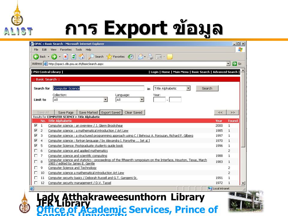 Lady Atthakraweesunthorn Library JFK Library Office of Academic Services, Prince of Songkla University การ Export ข้อมูล