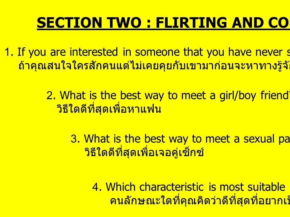 SECTION TWO : FLIRTING AND COURTING 1.
