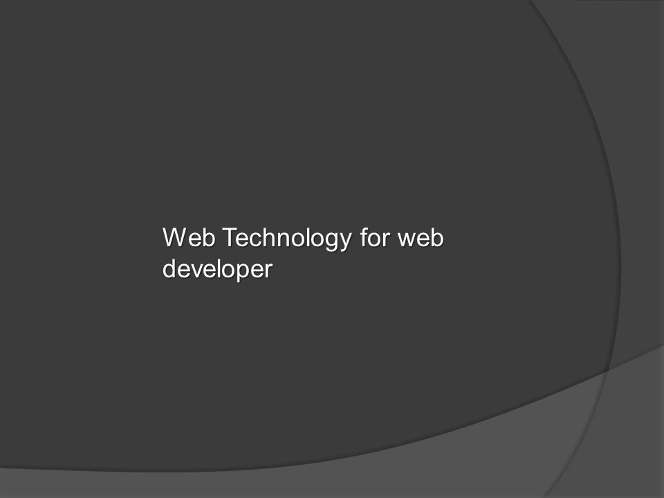 Web Technology for web developer