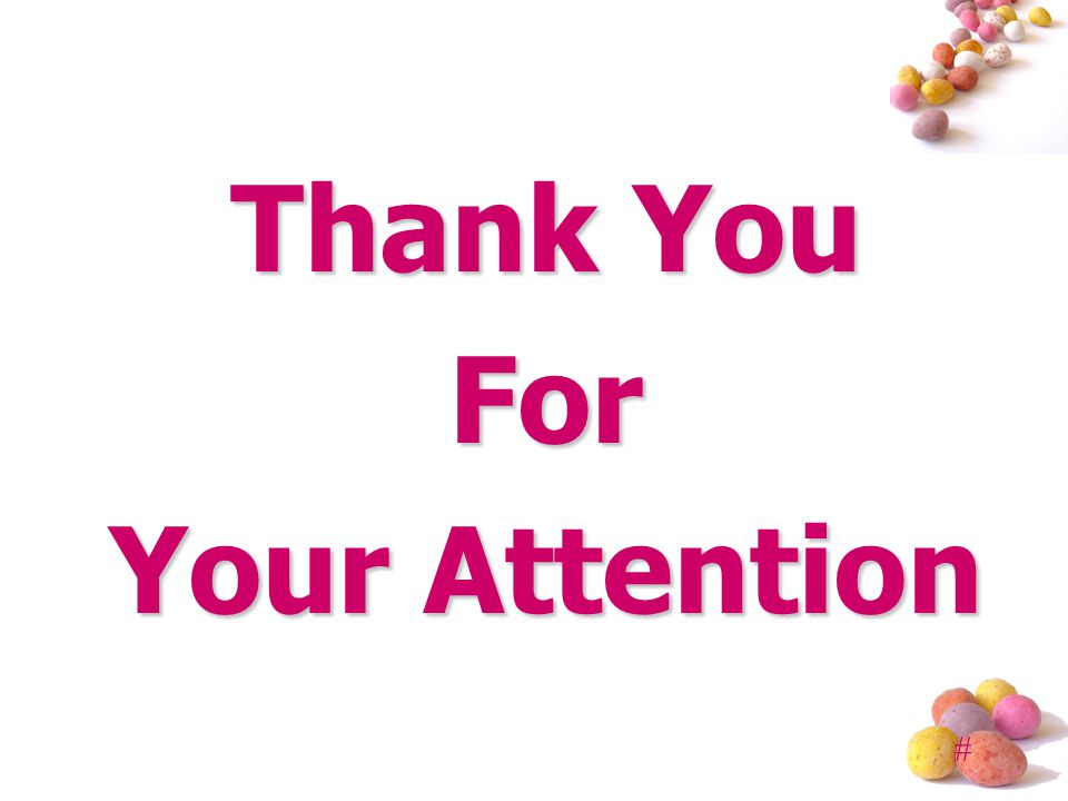 # Thank You For Your Attention