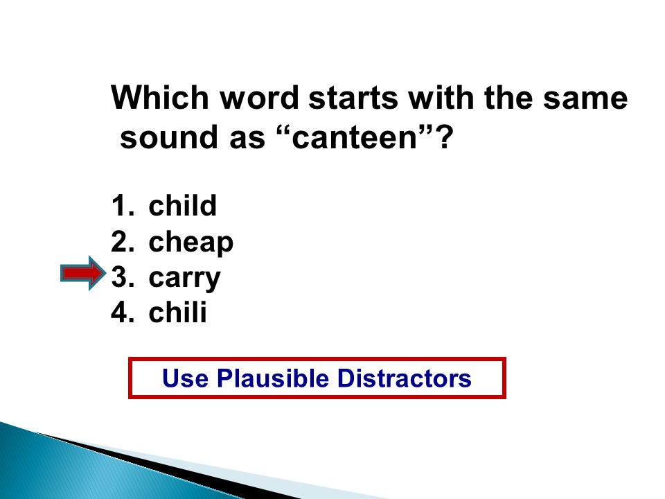 Which word starts with the same sound as canteen .