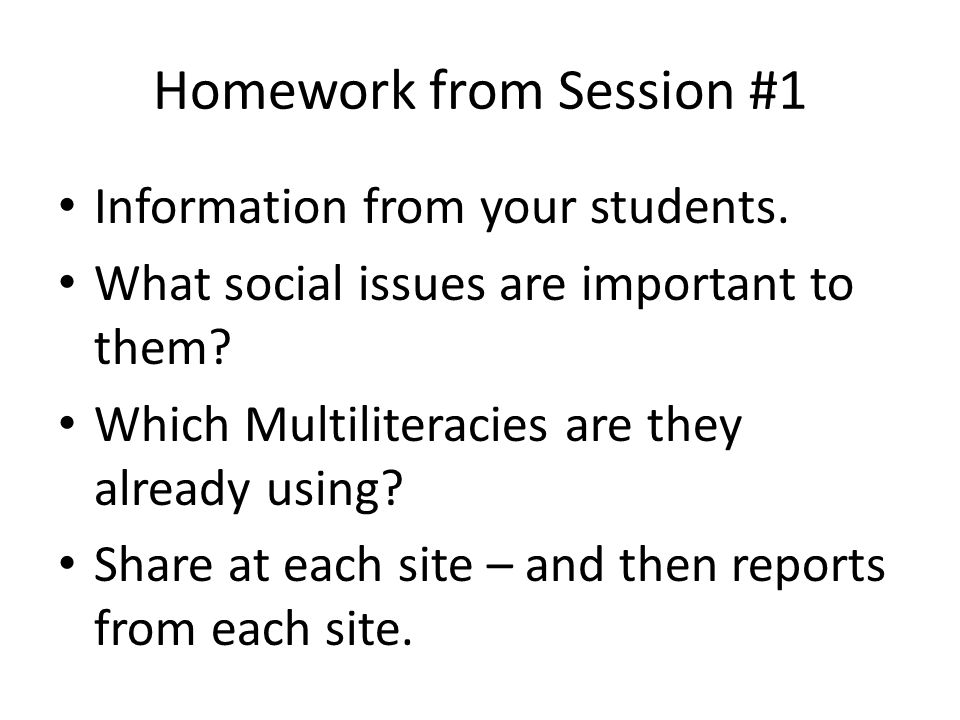 Homework from Session #1 Information from your students.