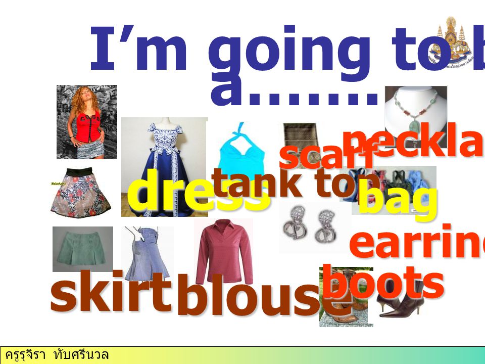 ครูรุจิรา ทับศรีนวล skirt dress blouse tank top boots necklace earrings bag scarf I’m going to buy her a…….