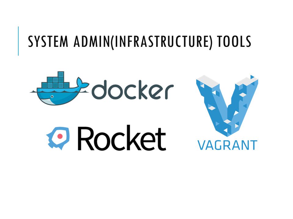 SYSTEM ADMIN(INFRASTRUCTURE) TOOLS