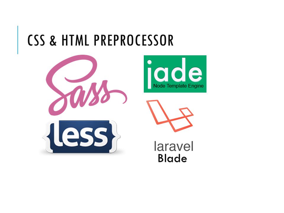 CSS & HTML PREPROCESSOR Blade