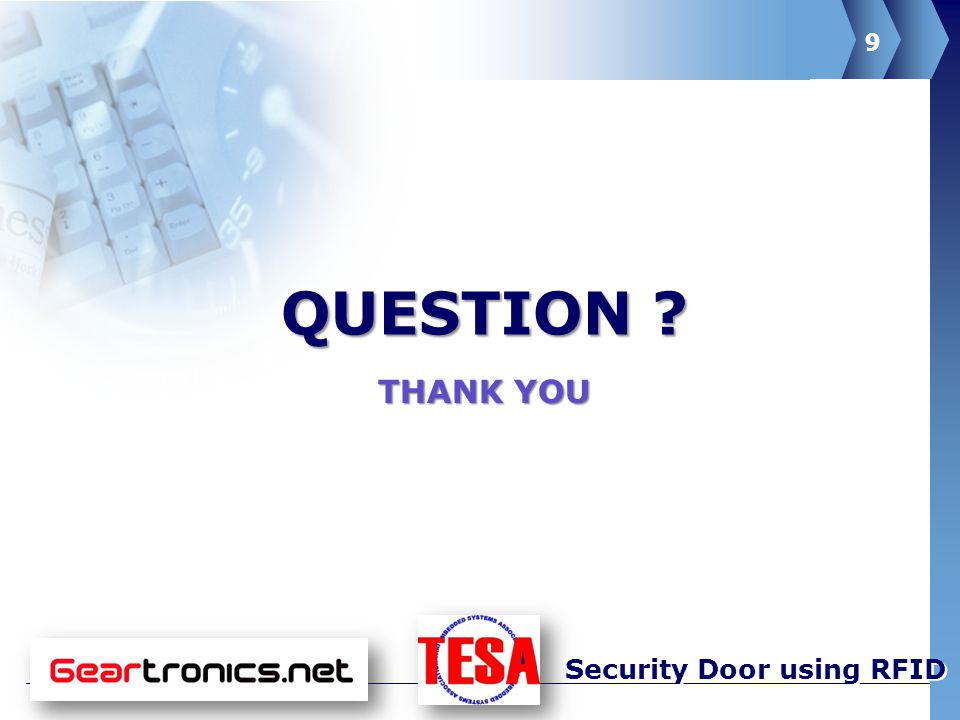 9 Security Door using RFID THANK YOU QUESTION