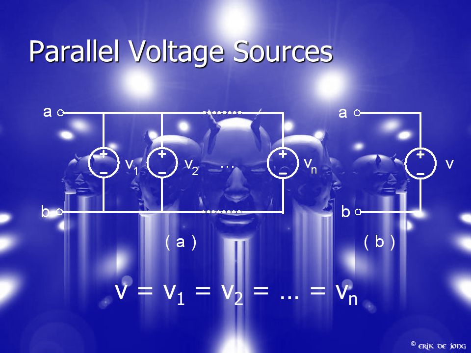 Parallel Voltage Sources v = v 1 = v 2 = … = v n