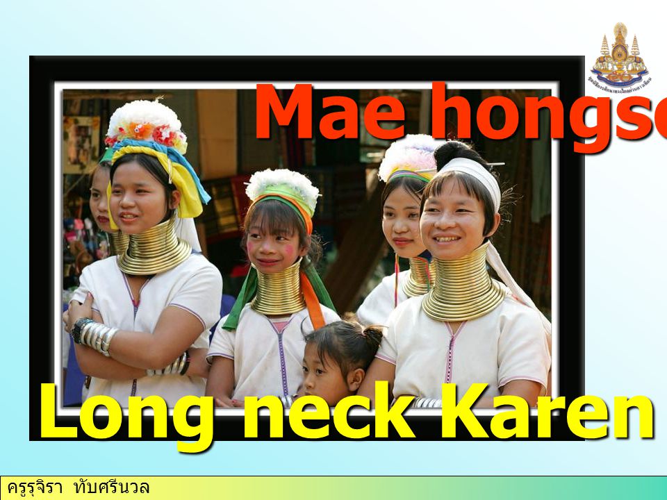 Long neck Karen Mae hongsorn
