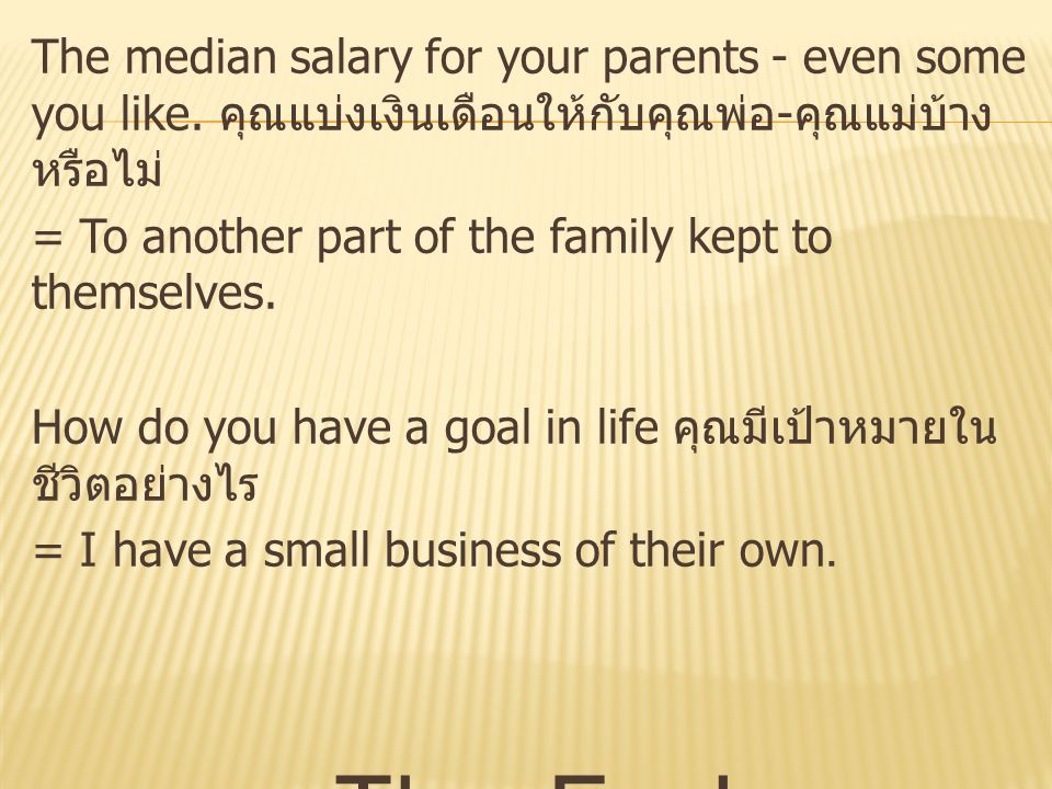 The median salary for your parents - even some you like.