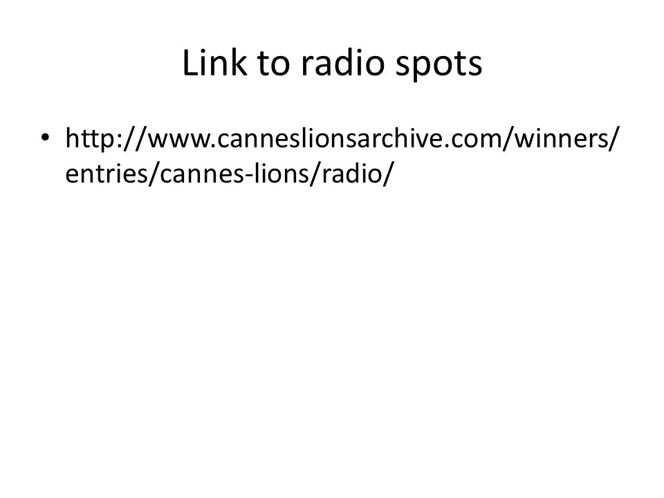 Link to radio spots   entries/cannes-lions/radio/