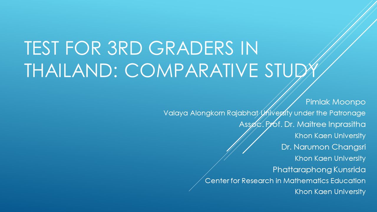 TEST FOR 3RD GRADERS IN THAILAND: COMPARATIVE STUDY Pimlak Moonpo Valaya Alongkorn Rajabhat University under the Patronage Assoc.
