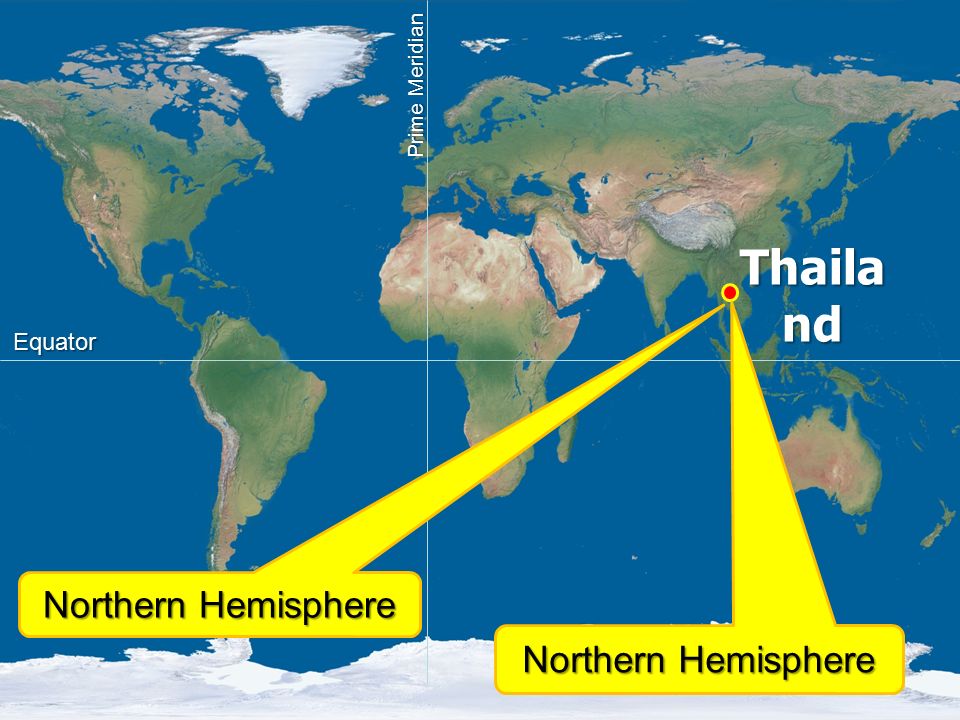 Northern Hemisphere Thaila nd Equator Prime Meridian