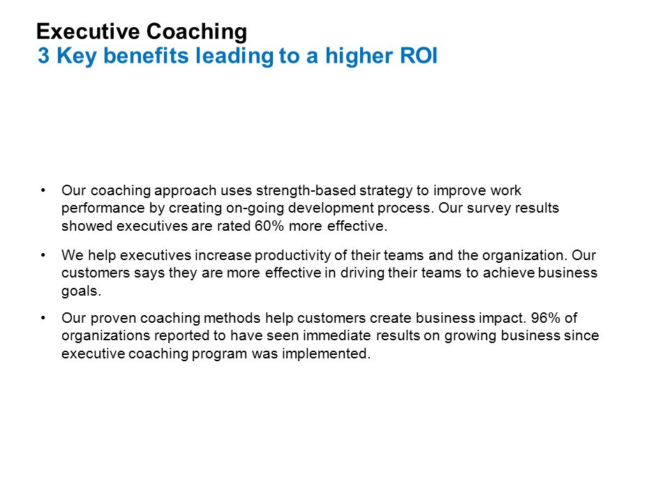 Our proven coaching methods help customers create business impact.