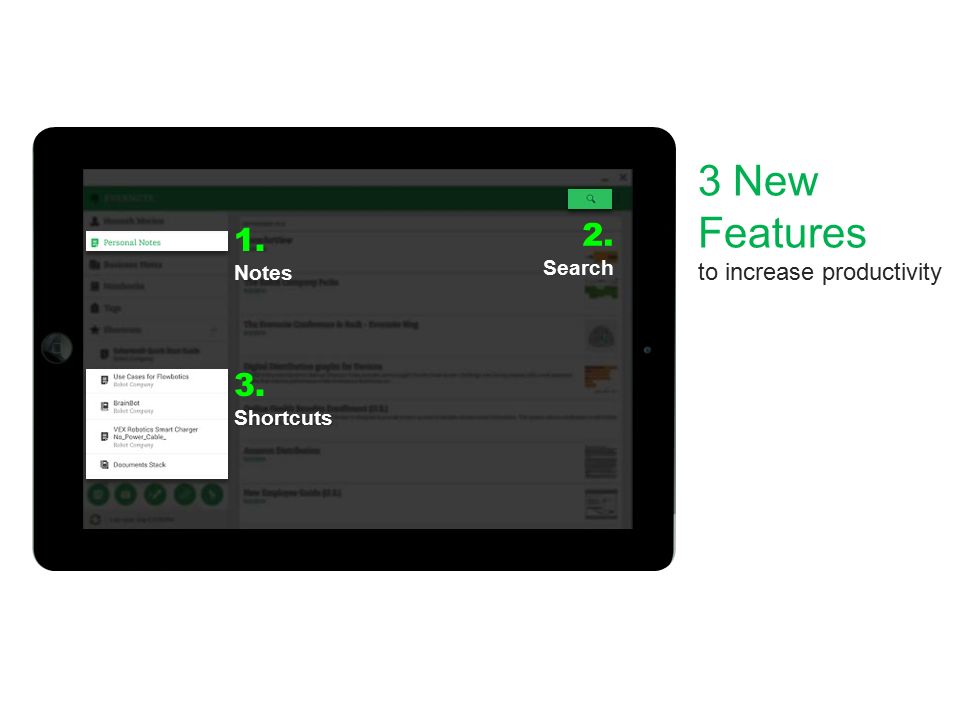 1. Notes 3. Shortcuts 2. Search 3 New Features to increase productivity