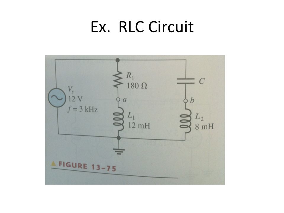Ex. RLC Circuit