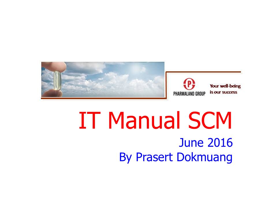 IT Manual SCM June 2016 By Prasert Dokmuang
