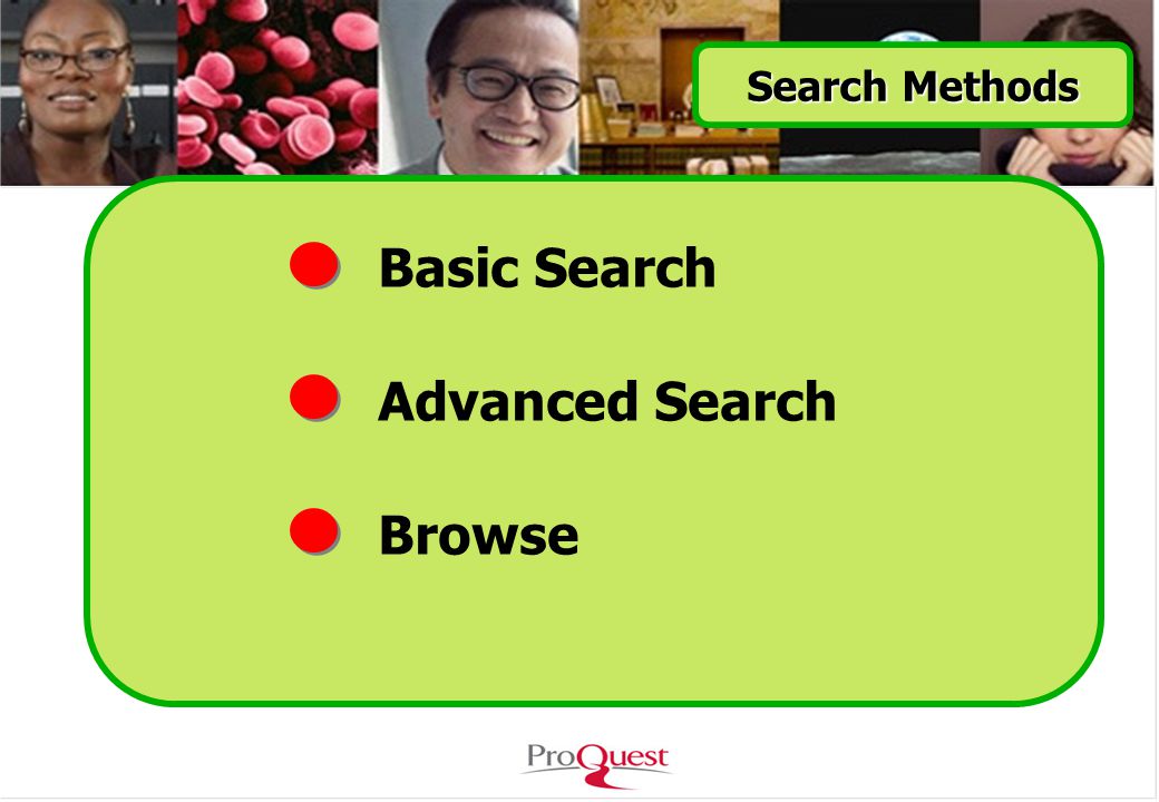 Basic Search Advanced Search Browse Search Methods