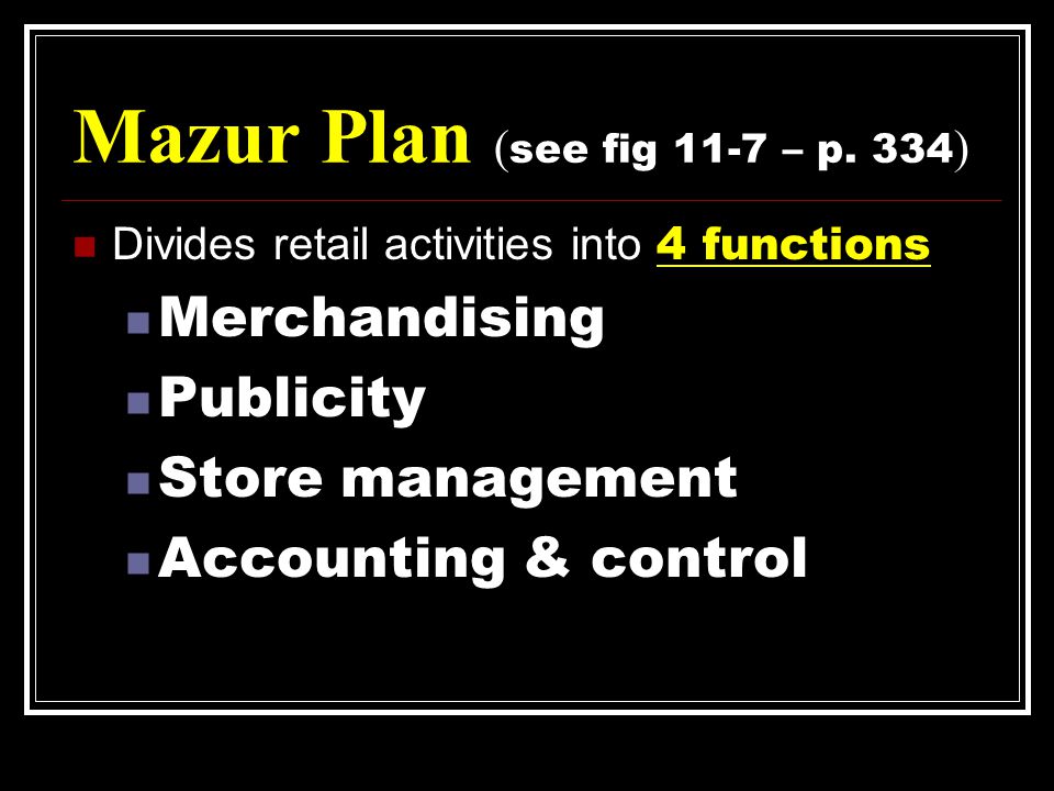 Mazur Plan ( see fig 11-7 – p.