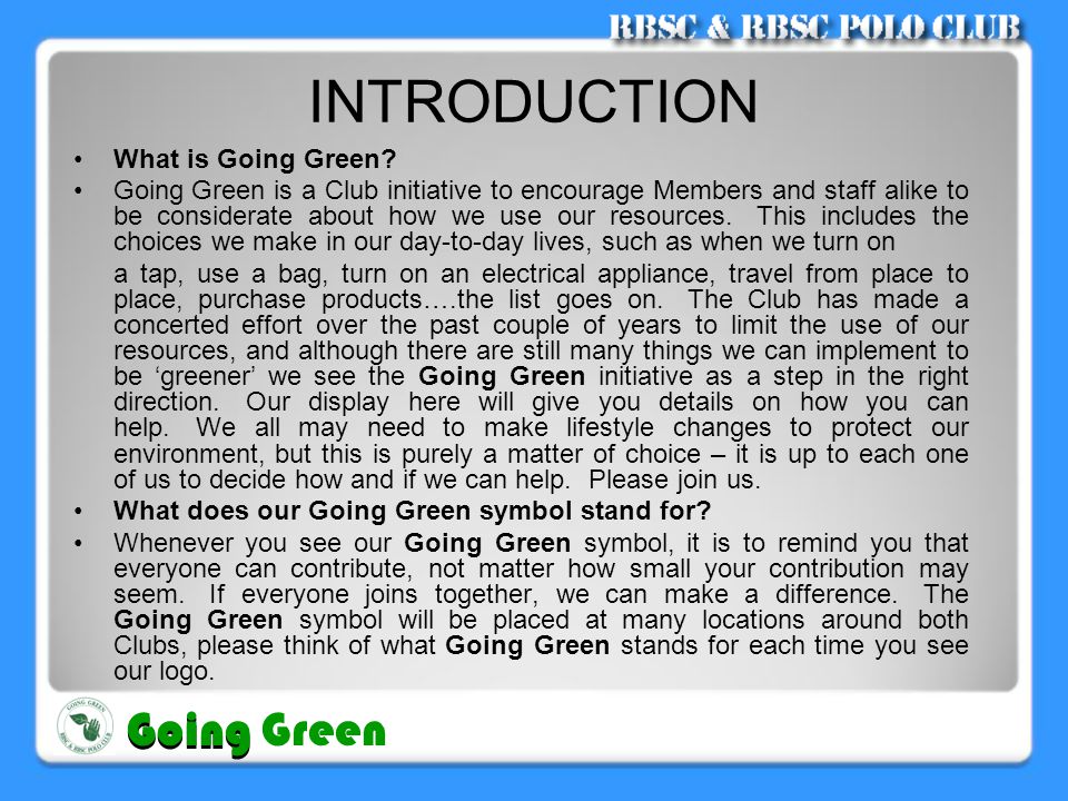 INTRODUCTION •What is Going Green.