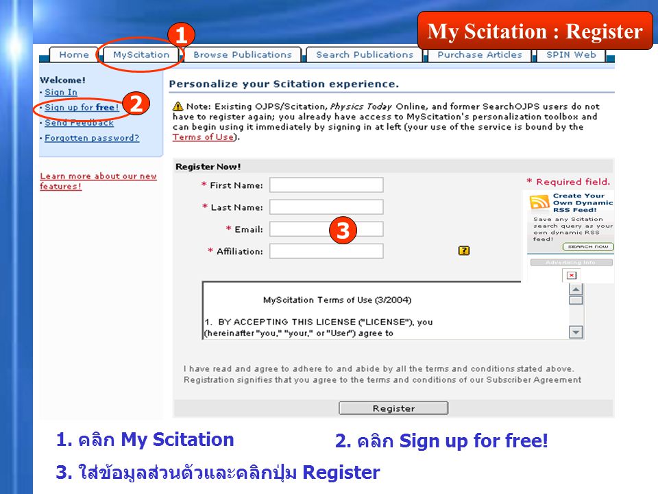 My Scitation : Register 1 1. คลิก My Scitation 2.
