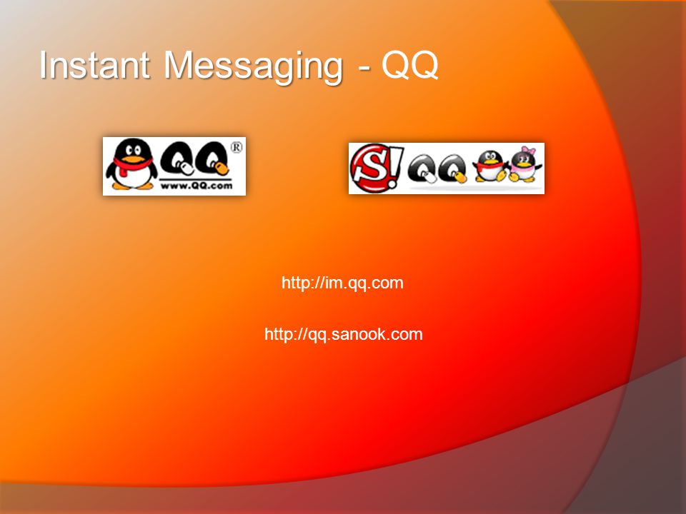 Instant Messaging - Instant Messaging - QQ