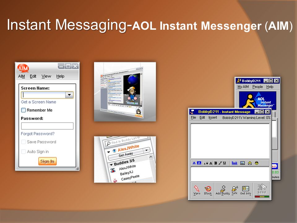 Instant Messaging - Instant Messaging - AOL Instant Messenger (AIM)