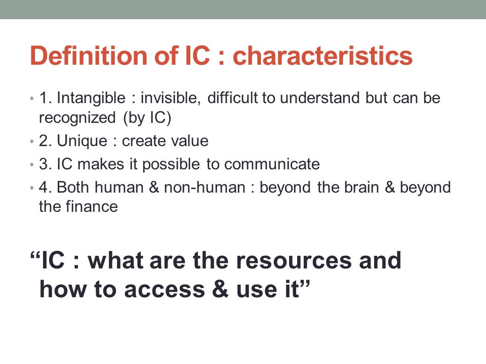 Definition of IC : characteristics • 1.