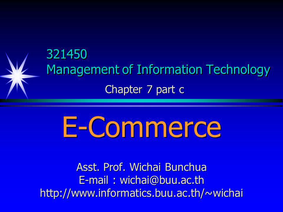 Management of Information Technology Chapter 7 part c Chapter 7 part cE-Commerce Asst.