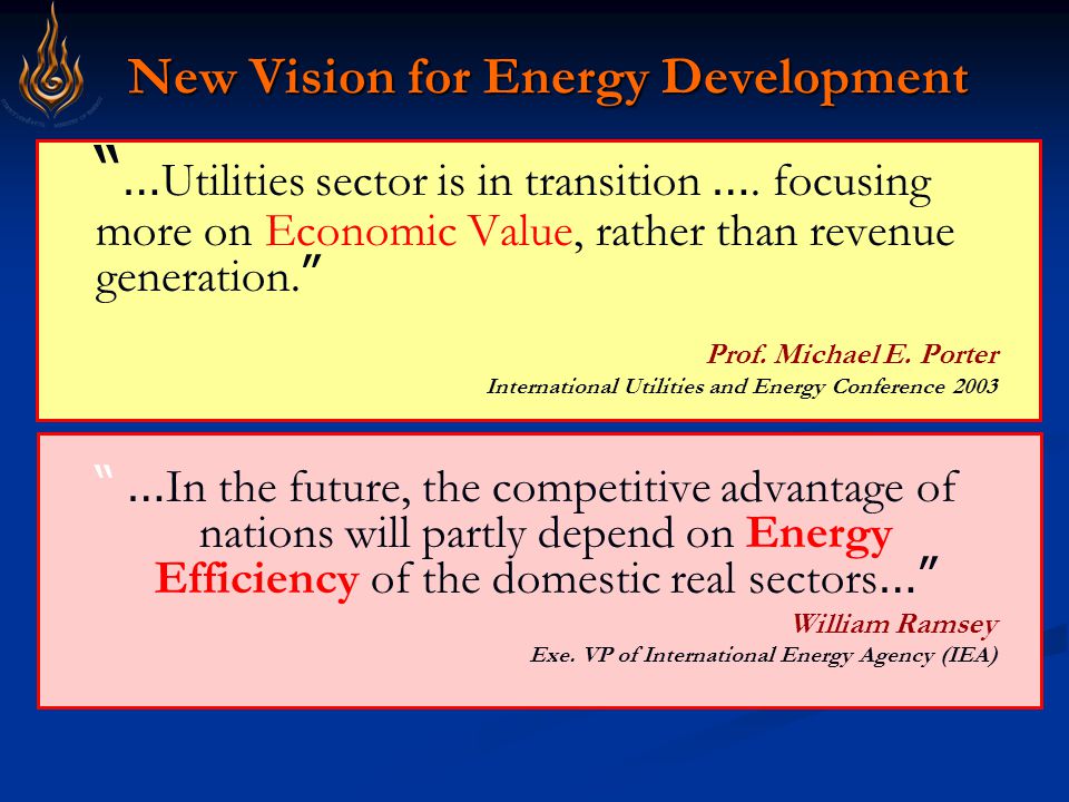 New Vision for Energy Development … Utilities sector is in transition ….