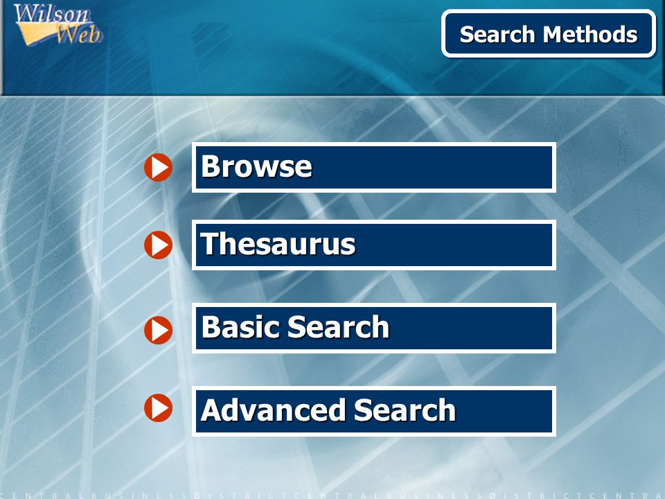 Basic Search Advanced Search Browse Thesaurus Search Methods