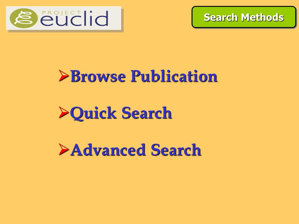  Browse Publication  Quick Search  Advanced Search Search Methods