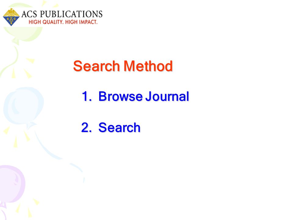 1.Browse Journal 2.Search Search Method Search Method