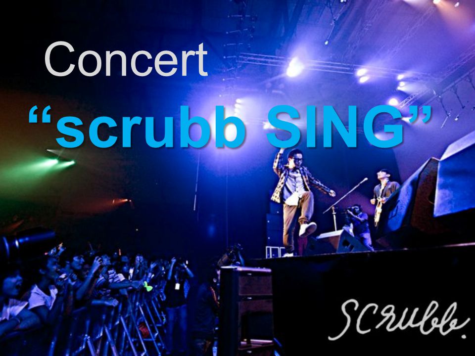 Concert scrubb SING