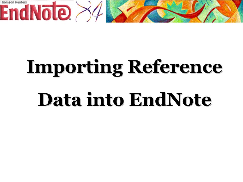 Importing Reference Data into EndNote