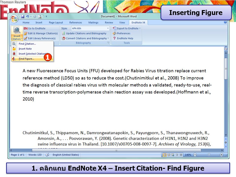 Inserting Figure 1 1. คลิกแถบ EndNote X4 – Insert Citation- Find Figure