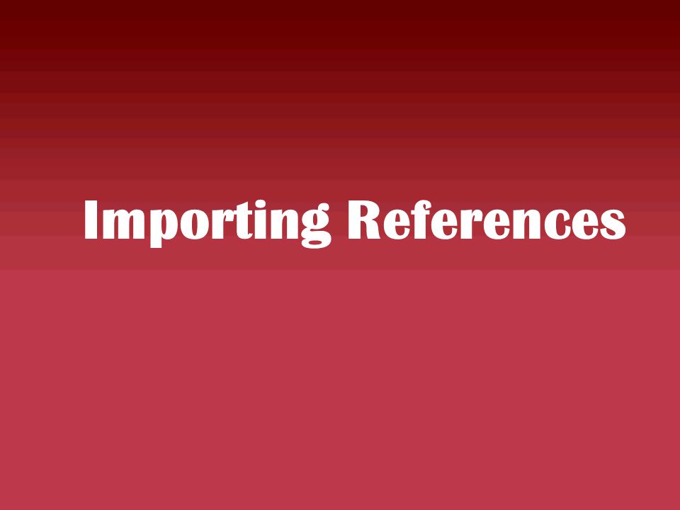 Importing References