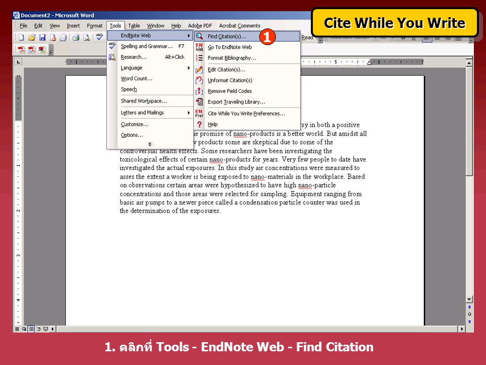 1. คลิกที่ Tools - EndNote Web - Find Citation 1 Cite While You Write