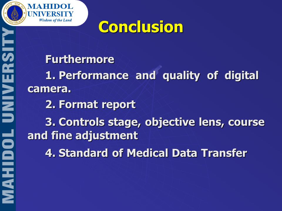 Conclusion Furthermore 1. Performance and quality of digital camera.