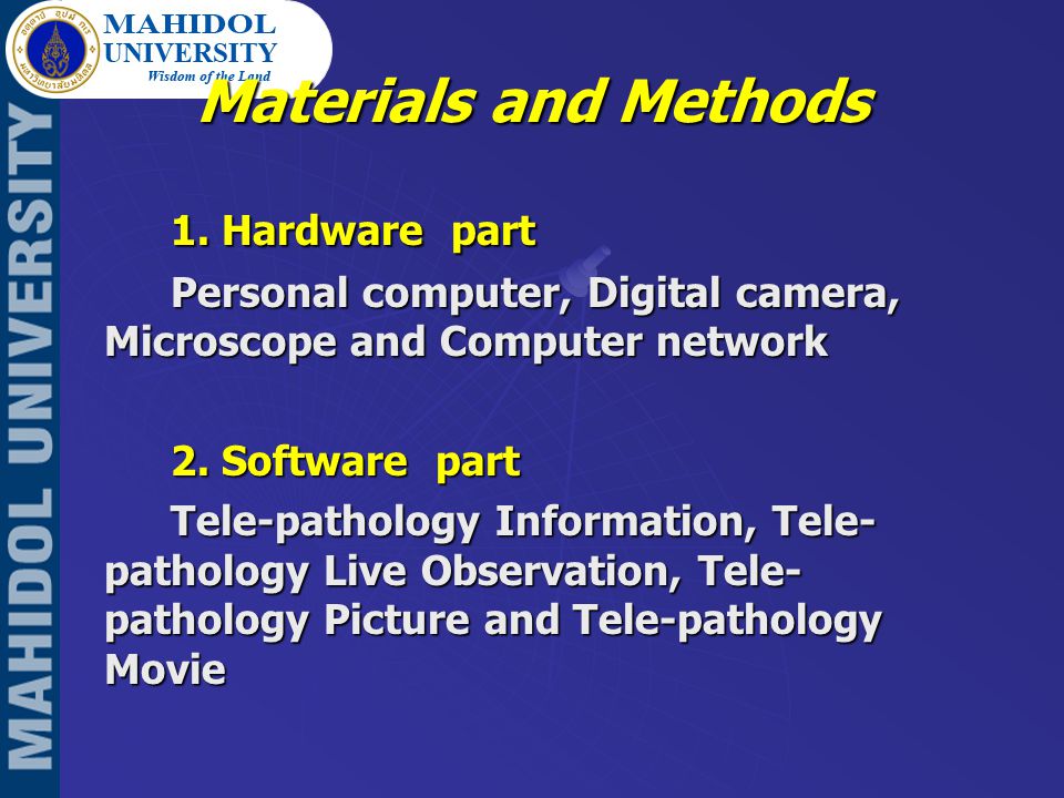 1. Hardware part Personal computer, Digital camera, Microscope and Computer network 2.